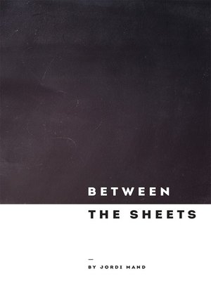 cover image of Between the Sheets